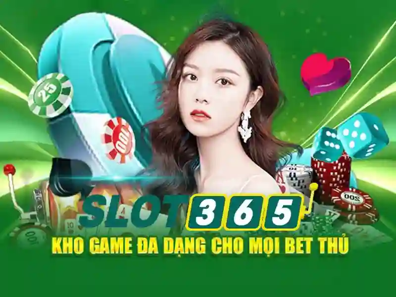 Slot365 - Trải nghiệm chơi slots trực tuyến đỉnh cao