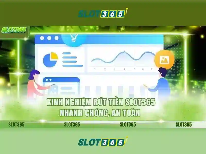 Tại sao chọn Slot365?