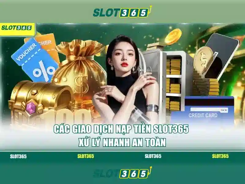 Slot365 - Nền tảng máy đánh bạc trực tuyến hàng đầu