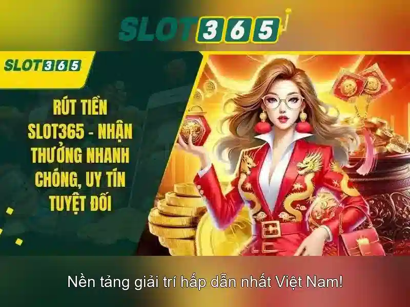 Slot365 - Nền tảng slot trực tuyến đáng tin cậy và hấp dẫn