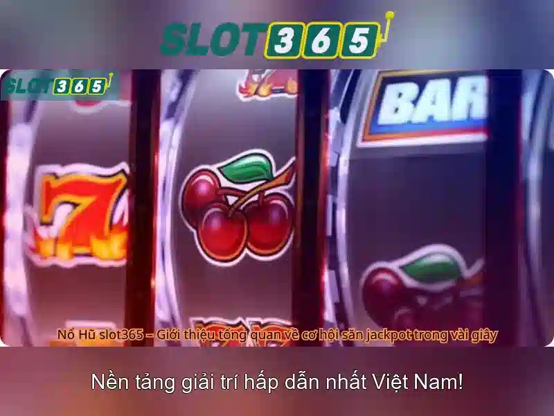Slot365 - Sòng bạc trực tuyến uy tín và an toàn