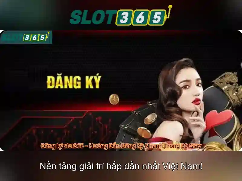 Slot365 - Giới thiệu tổng quan về nền tảng slot