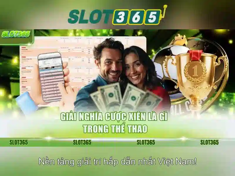 Slot365 - Cổng trò chơi máy xèng trực tuyến an toàn và hấp dẫn