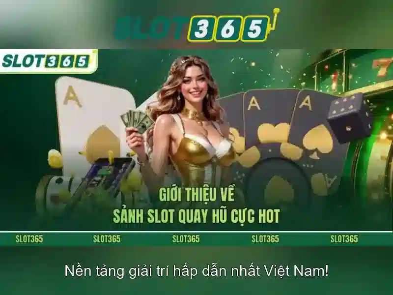 Slot365 có lừa đảo không? Đánh giá tổng quan và uy tín