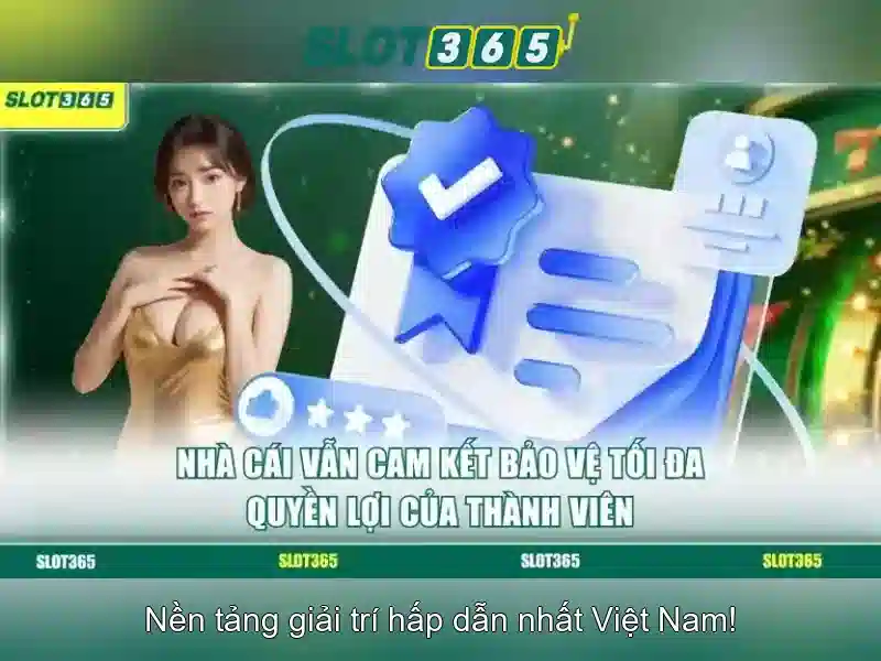 Trải nghiệm người dùng trên Slot365